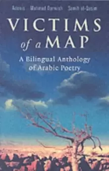 Image of Victims of a Map : A Bilingual Anthology of Arabic Poetry