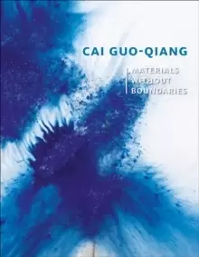 Image of Cai Guo-Qiang : Materials Without Boundaries
