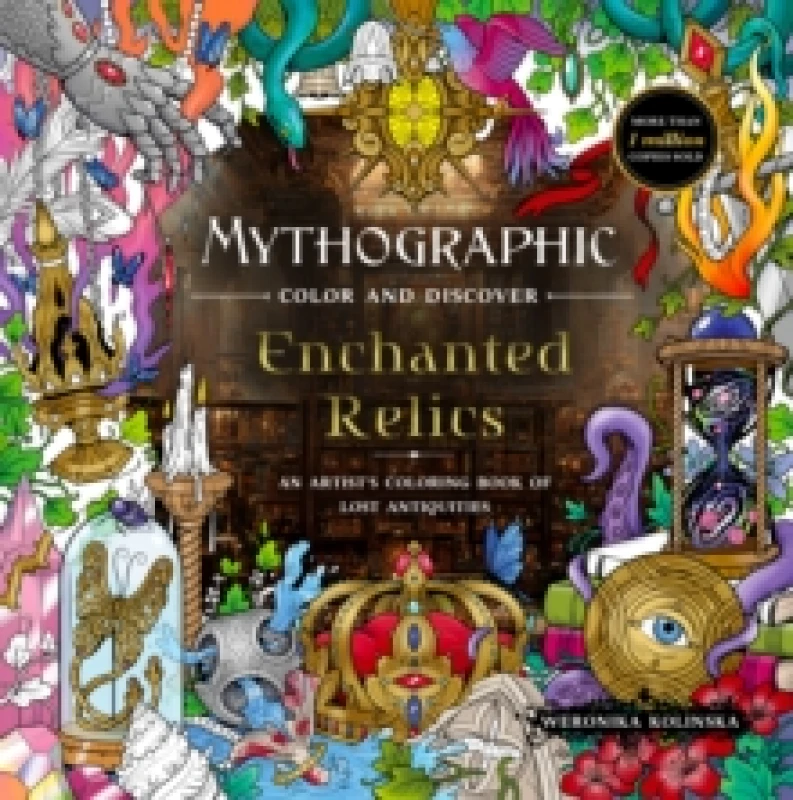 Image of Mythographic Color and Discover: Enchanted Relics. Paperback. By Weronika Kolinska Books