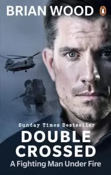 Image of Double Crossed : A Fighting Man Under Fire