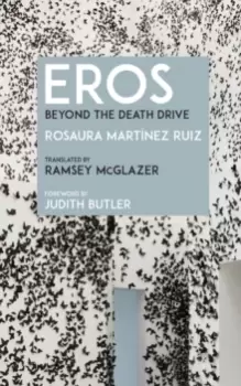 Image of Eros : Beyond the Death Drive
