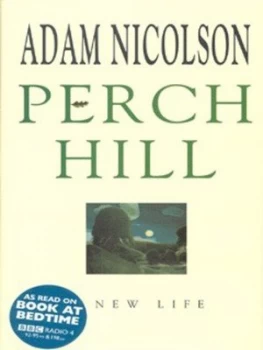 Image of Perch Hill by Adam Nicolson Hardback