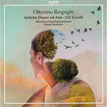 Image of Muenchner Rundfunkorchester - Ottorino Respighi: Antiche Danze Ed Arie/Gli Uccelli CD