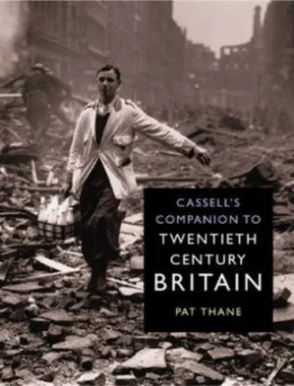 Image of Cassells Companion to Twentieth-Century Britain by Pat Thane Hardback