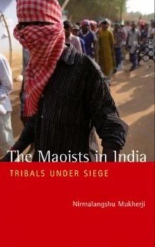 Image of The Maoists in India by Nirmalangshu Mukherji Book