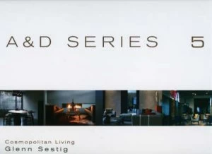Image of Cosmopolitan Living Glenn Sestig by Jean-Pierre Gabriel Hardback