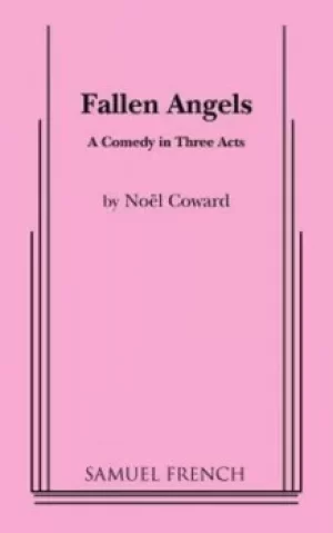 Image of Fallen angels; by Noel Coward