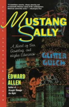 Image of Mustang Sally - a Novel of Sex Gambling and Education by Edward Allen Paperback