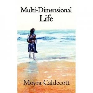 Image of Multi-Dimensional Life by Moyra Caldecott Paperback