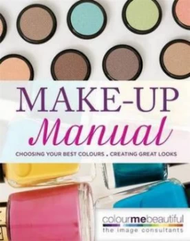Image of Colour Me Beautiful Make-Up Manual by Pat Henshaw Hardback