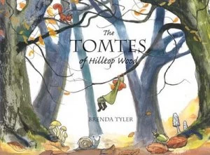 Image of The Tomtes of Hilltop Wood by Brenda Tyler Hardback