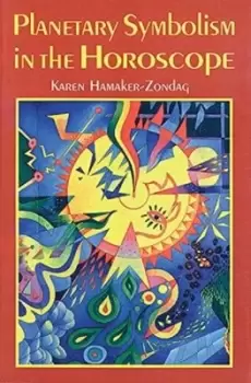 Image of Planetary Symbolism in the Horoscope by Karen Hamaker-Zondag