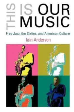 Image of This is our music by Iain Anderson