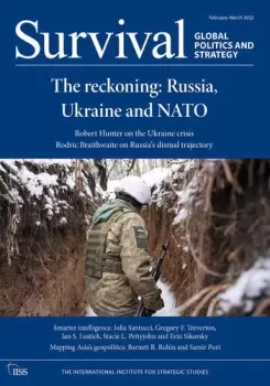 Image of Survival February - March 2022The Reckoning: Russia Ukraine and NATO