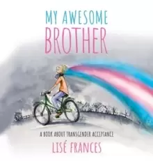Image of My Awesome Brother : A Children's Book about Transgender Acceptance