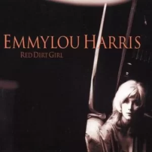 Image of Red Dirt Girl by Emmylou Harris CD Album