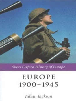 Image of Europe 1900-1945 by Julian Jackson Book