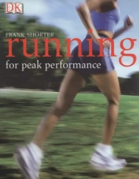 Image of Running for Health Fitness and Peak Performance by Frank Shorter Paperback