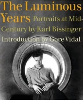 Image of The Luminous Years by Karl Bissinger and Catherine Johnson Hardback
