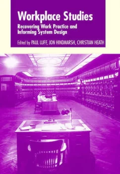 Image of Workplace Studies by Paul Luff Hardback