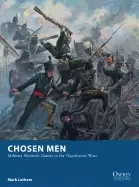 Image of chosen men military skirmish games in the napoleonic wars