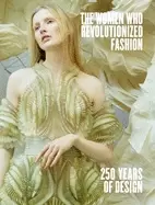 Image of women who revolutionized fashion 250 years of design