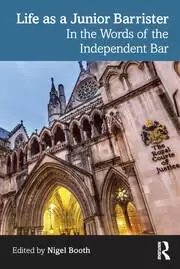 Image of Life as a Junior Barrister In the Words of the Independent Bar