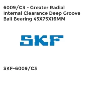 image of 6009/C3 - Greater Radial Internal Clearance Deep Groove Ball Bearing 45X75X16MM