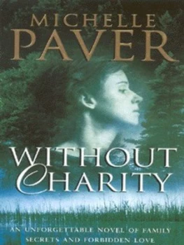 Image of Without Charity by Michelle Paver Paperback