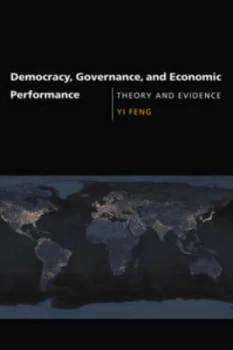 Image of Democracy Governance and Economic Performance by Yi Feng Hardback