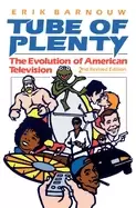 Image of tube of plenty the evolution of american television