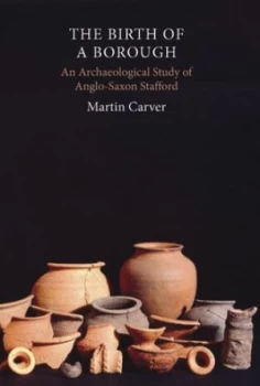 Image of The Birth of a Borough by Martin Carver Hardback
