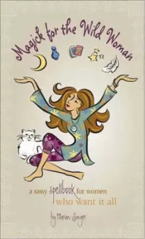 Image of Magick for the wild woman by Marian Singer