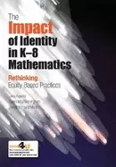 Image of impact of identity in k 8 mathematics rethinking equity based practices