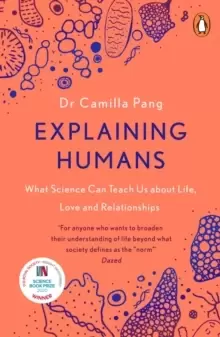 Image of Explaining Humans : Winner of the Royal Society Science Book Prize 2020
