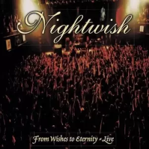 image of From Wishes to Eternity Live by Nightwish CD Album