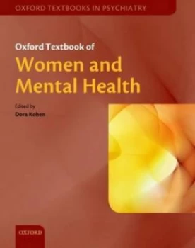 Image of Oxford Textbook of Women and Mental Health by Dora Kohen Hardback