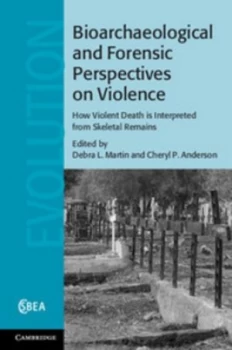 Image of Bioarchaeological and Forensic Perspectives on Violence by Debra L. Martin Hardback