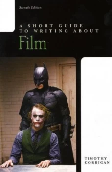 Image of A Short Guide to Writing about Film by Timothy Corrigan Paperback