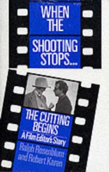 Image of When the Shooting Stops the Cutting Begins by Ralph Rosenblum Paperback