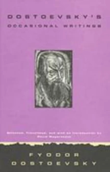 Image of Dostoevskys Occasional Writings by Fyodor Dostoevsky Book