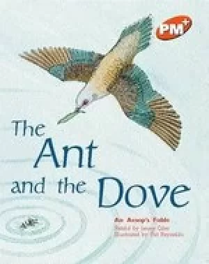Image of PM Orange: The Ant and the Dove (PM Plus Storybooks) Level 15