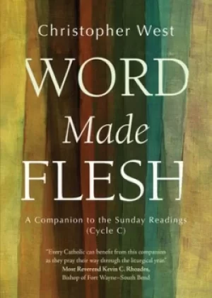 Image of Word made flesh by Christopher West