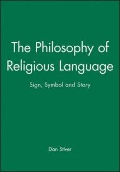 Image of The Philosophy of Religious Language by Dan Stiver Book