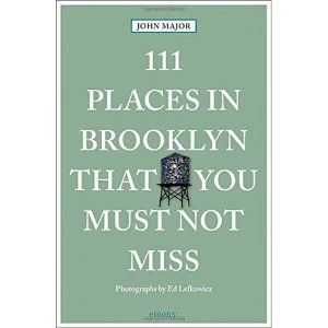 Image of 111 Places in Brooklyn That You Must Not Miss Paperback / softback 2018