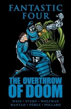 Image of Fantastic Four the Overthrow of Doom by Len Wein Hardback
