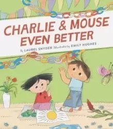 Image of Charlie & Mouse Even Better : Book 3