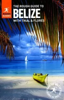 Image of The rough guide to Belize by Todd Obolsky