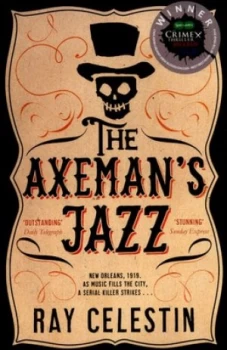 Image of The Axemans Jazz by Ray Celestin Paperback