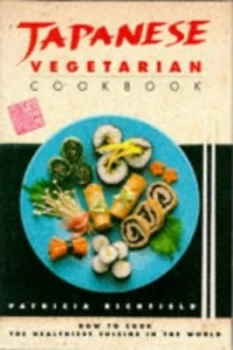 Image of Japanese Vegetarian Cookbook by Patricia Richfield Hardback
